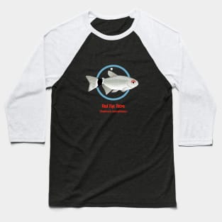 Red Eye Tetra Baseball T-Shirt